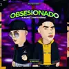 El Bellako & Patricio Ramirez - Obsesionado - Single